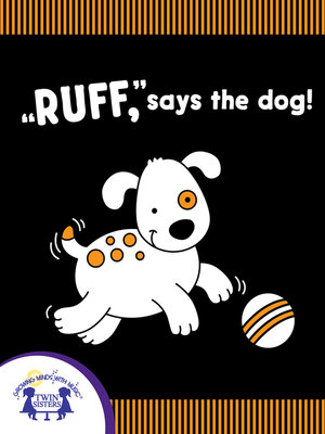 cover image of "Ruff," Says the Dog!